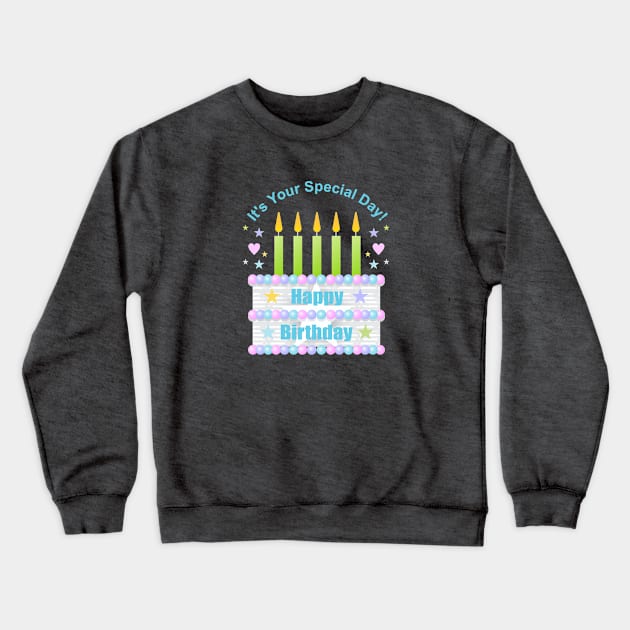 Happy Birthday Cake Crewneck Sweatshirt by Dale Preston Design